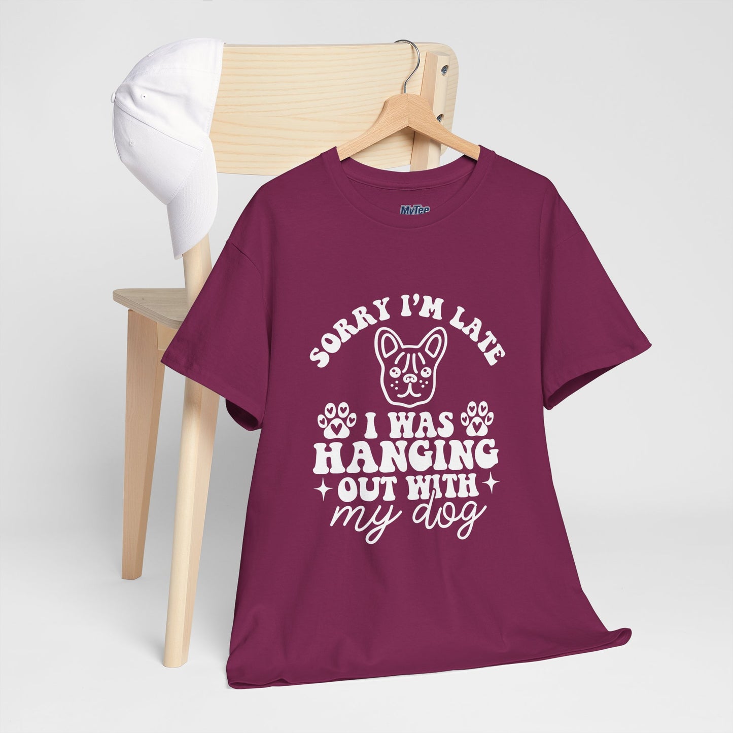 'Sorry I'm Late, I Was Hanging Out with My Dog' Unisex T-Shirt