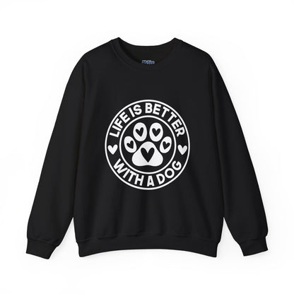 Life Is Better With A Dog Sweatshirt | Crewneck Pullover
