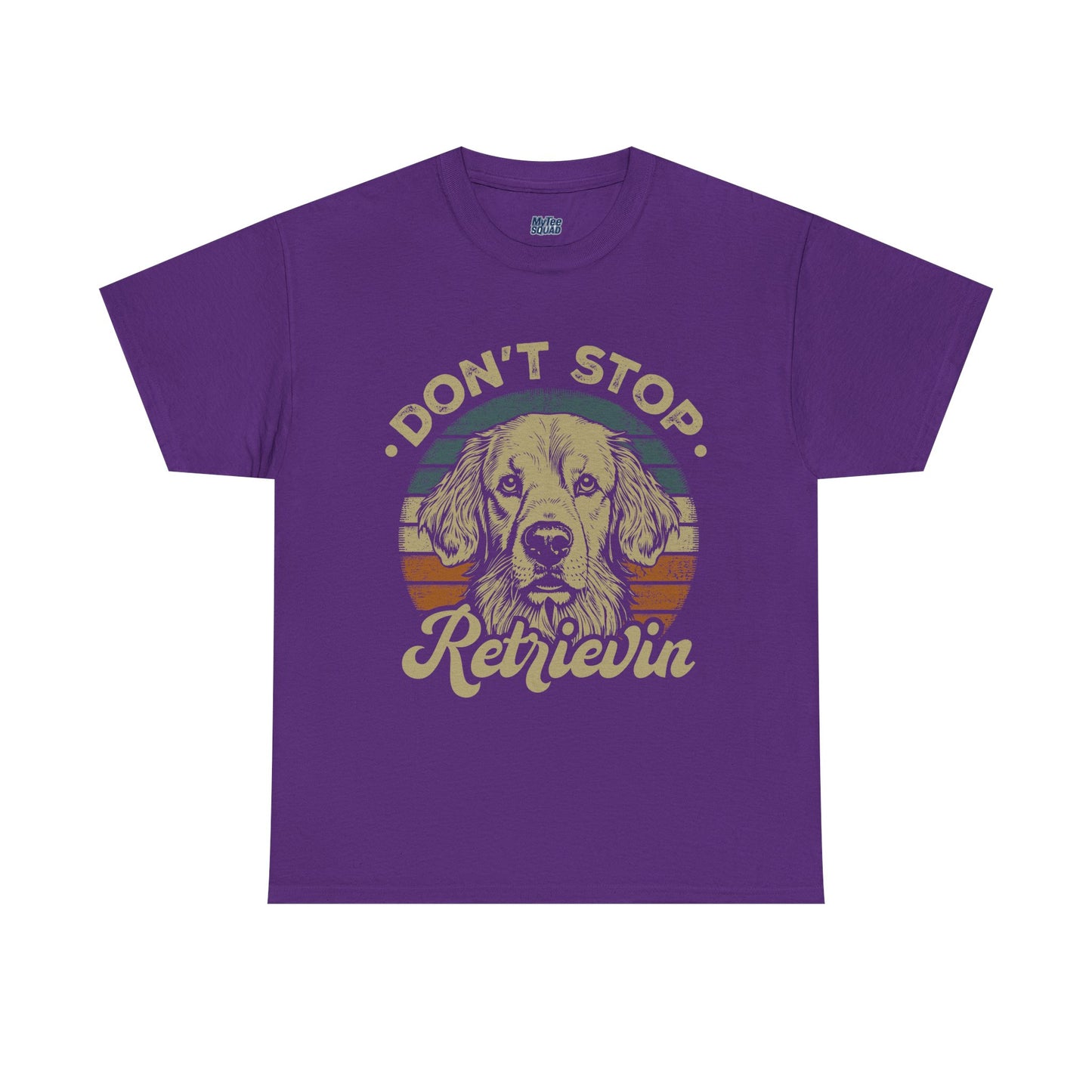 Don't Stop Retrieving, Golden Retriever Unisex T-Shirt