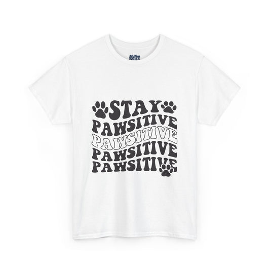 Stay Pawsitive Unisex T-Shirt For Animal Lovers
