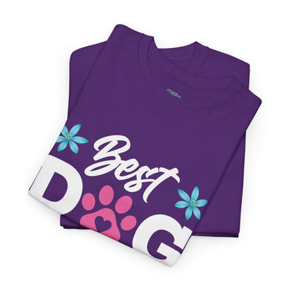 Best dog Mom Ever Cotton T-Shirt