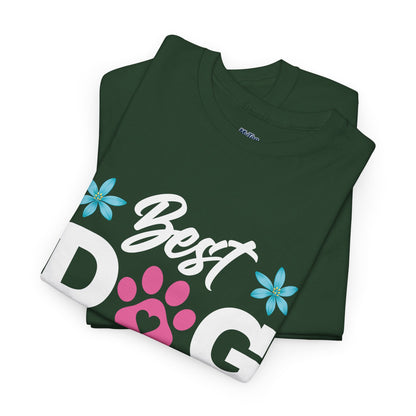 Best dog Mom Ever Cotton T-Shirt