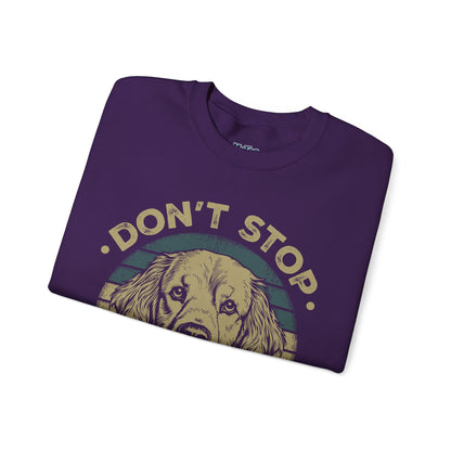 Don't Stop Golden Retrievin' Dog Lovers Unisex Sweatshirt