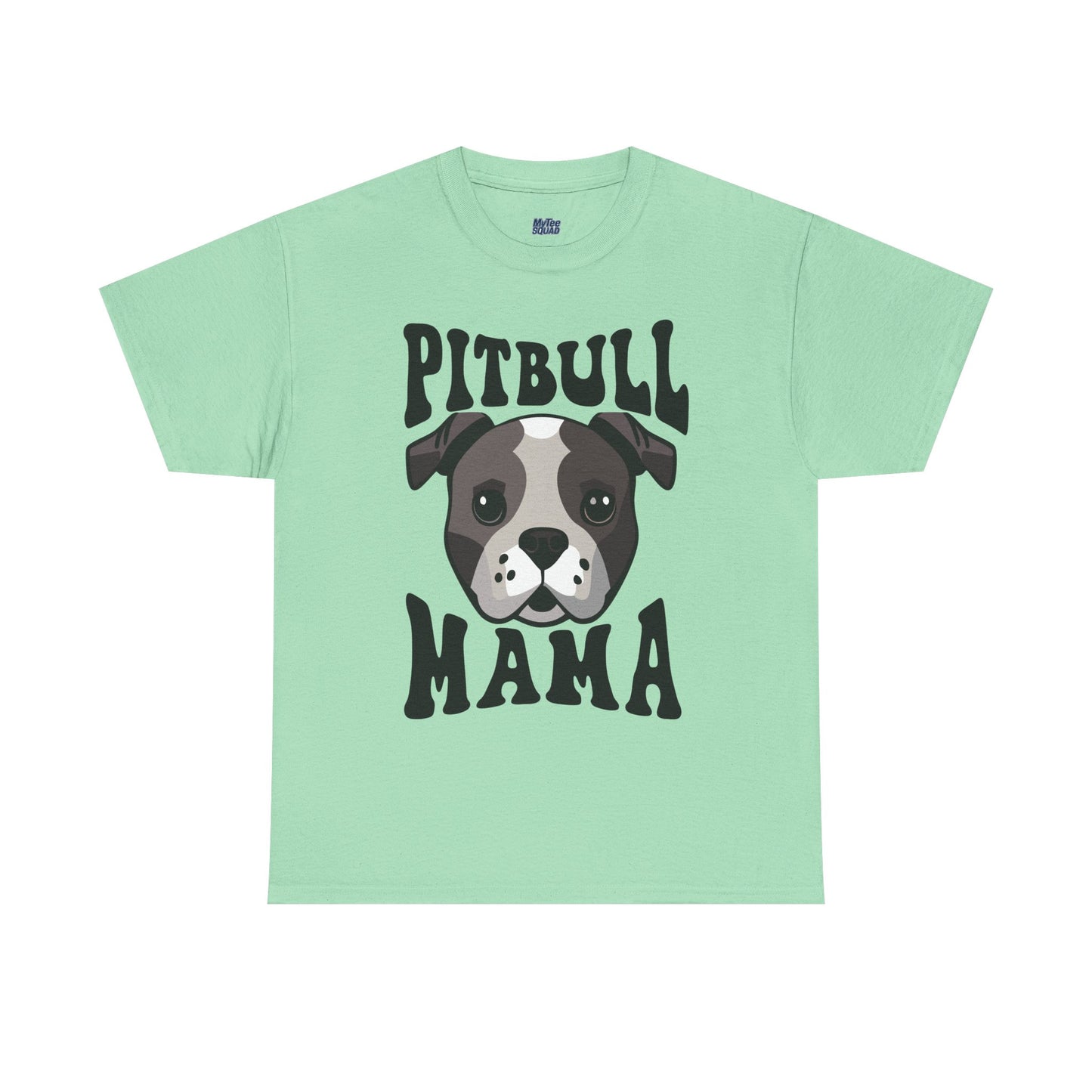 Best Pitbull Mama Ever T-Shirts