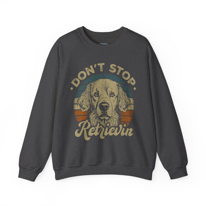 Don't Stop Golden Retrievin' Dog Lovers Unisex Sweatshirt