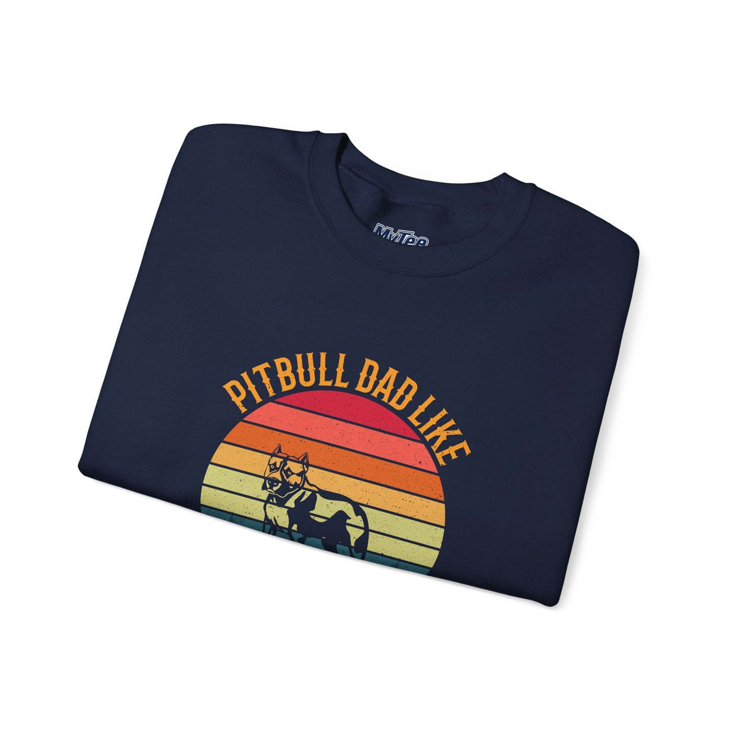Pitbull Dad Like A Regular Dad But Cooler Sweatshirt