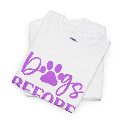 Dogs Before Dudes Unisex T-Shirt | Pet Owner Gift, Casual Outfit