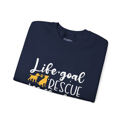 Life Goal Rescue All The Dogs Unisex Sweatshirt | Animal Rescue Merchandise