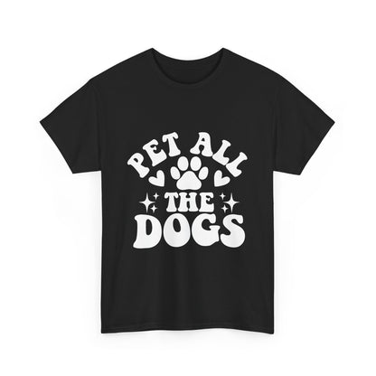Pet All the Dogs Cotton T-Shirt, Dog Lover Tee