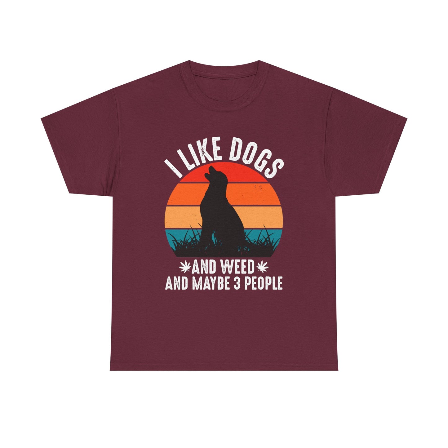 'I Like Dogs And Weed And 3 People' Unisex T-Shirt