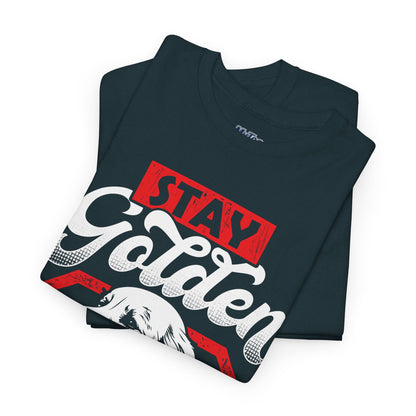 Stay Golden Unisex Cotton T-Shirt | Best Gift For Dog Lover