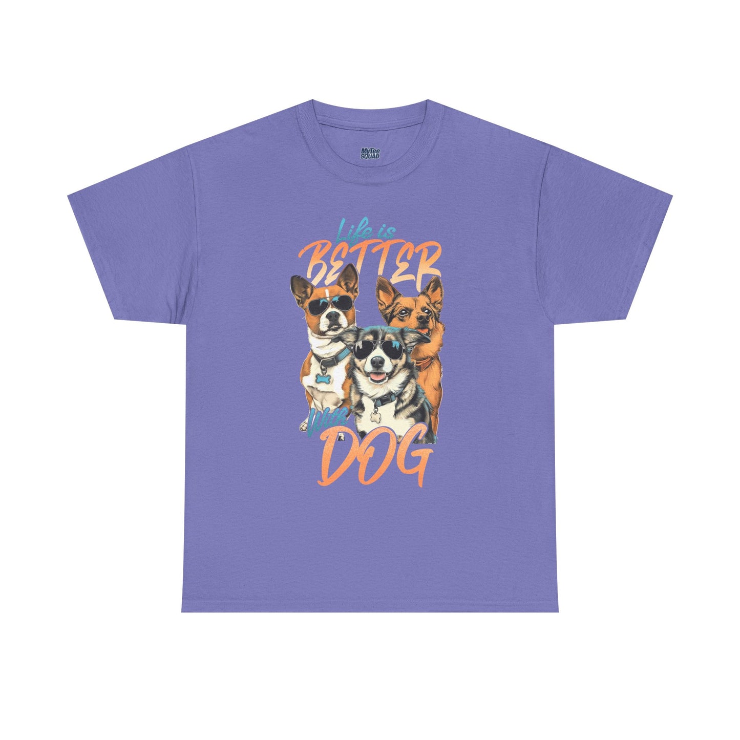 Life is Better With Dog Unisex T-shirt