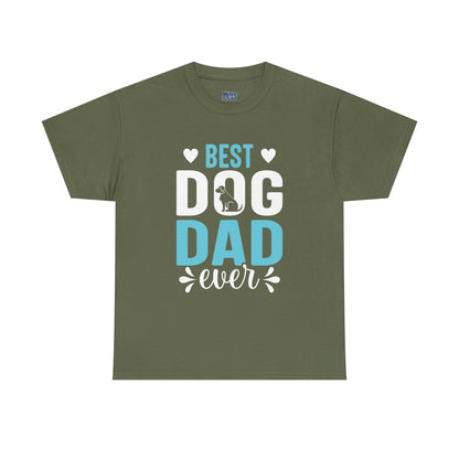 Best Dog Dad Ever Cotton T-Shirt