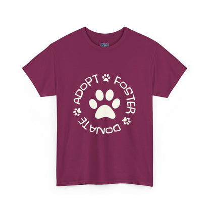 Adopt, Foster, Donate Unisex T-Shirt| Animal Rescue Support
