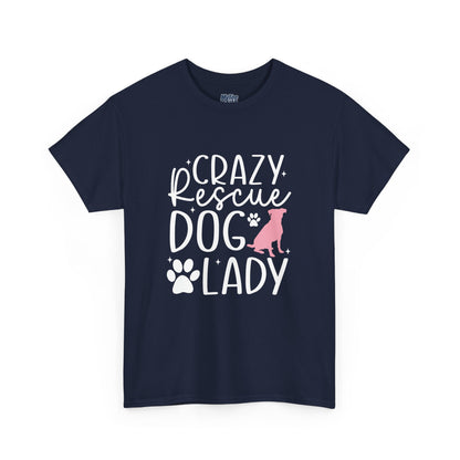 Crazy Rescue Dog Lady T-Shirt | Gift For Pet Mama