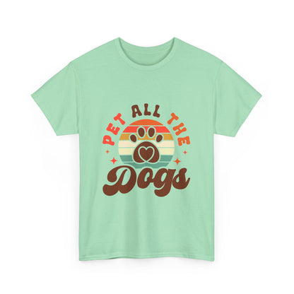 Pet All the Dogs Unisex T-Shirts For Dog Lover
