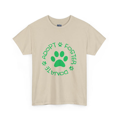 Adopt, Foster, Donate Unisex T-Shirt| Animal Rescue Support