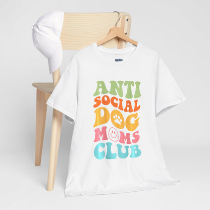 Anti Social Dog Moms Club Cotton T-Shirt - Fun & Comfy Pet Lover Tee