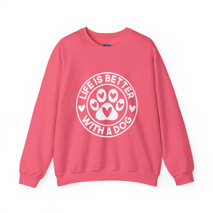 Life Is Better With A Dog Sweatshirt | Crewneck Pullover