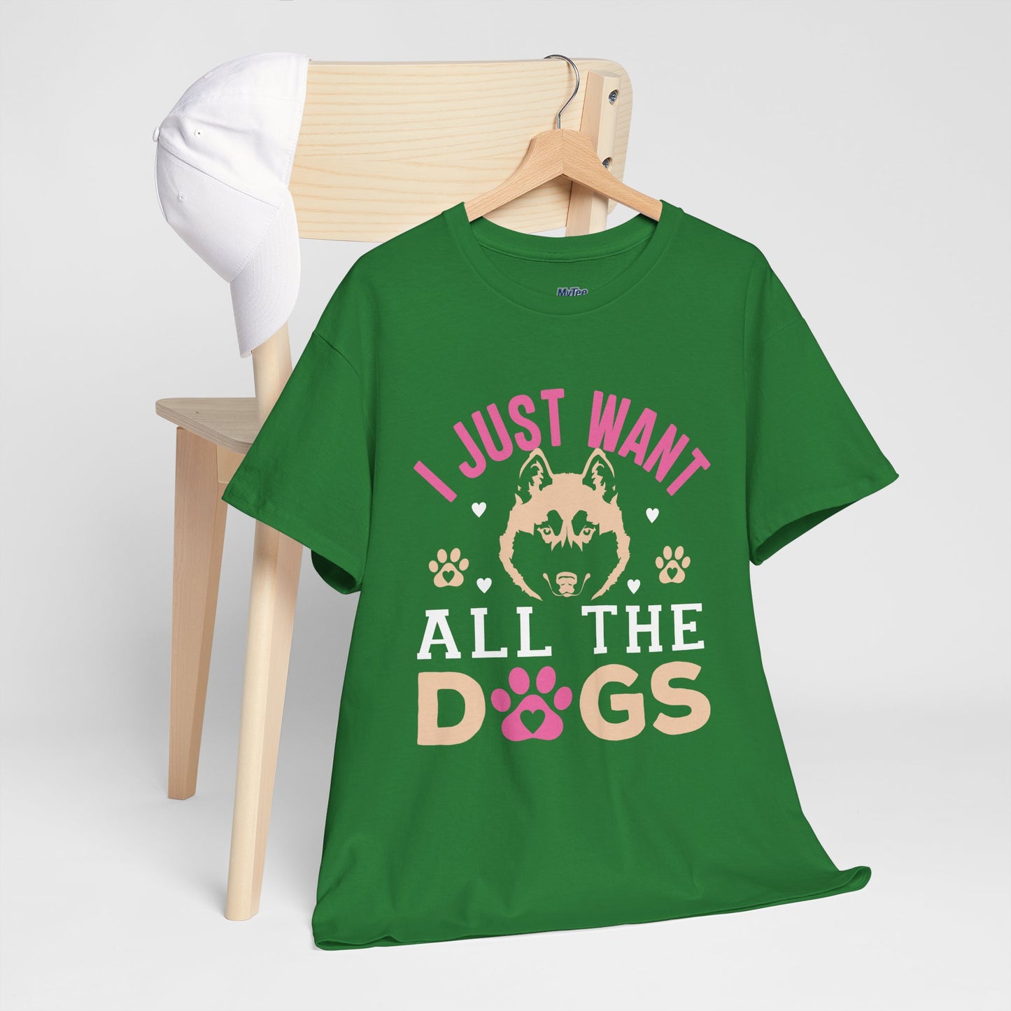 I Just Want All The Dogs Unisex T-Shirts For Dog Lover
