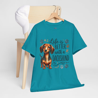 Life Is Better With A Dachshund Unisex T-Shirts | Everyday Dog Lover Style