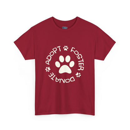 Adopt, Foster, Donate Unisex T-Shirt| Animal Rescue Support