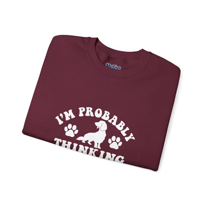 I'm Probably Thinking About My Dog Sweatshirt – Relatable & Cozy