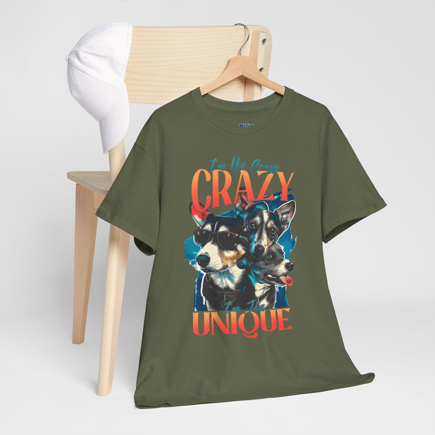 I'm Not Crazy, I'm Just Unique Dog Unisex T-shirts