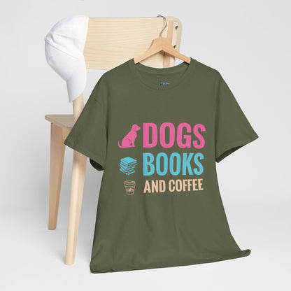 Dogs, Books, And Coffee Unisex Cotton T-Shirt | Dog Lover