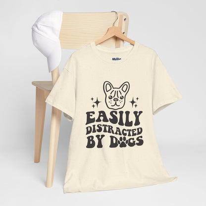 Easily Distracted By Dogs Cotton T-Shirt - Perfect for Everyday Wear