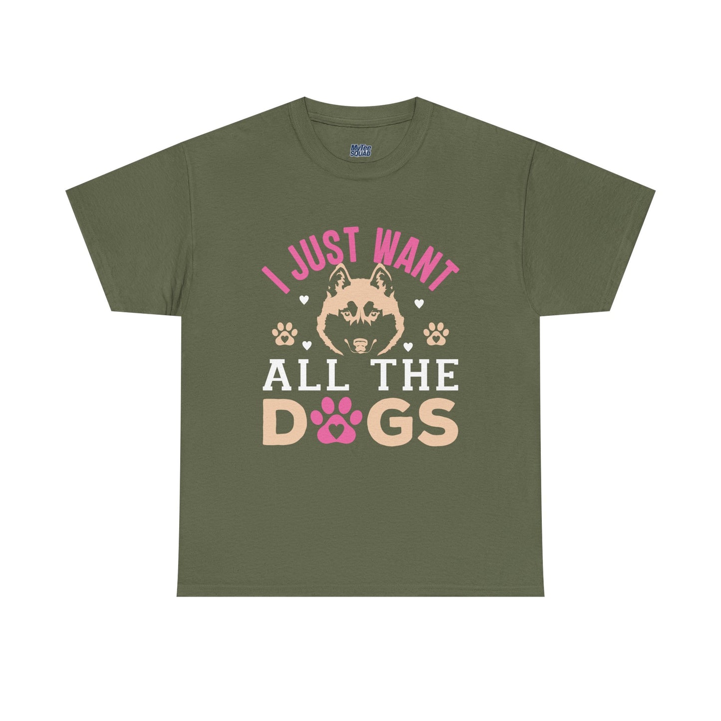 I Just Want All The Dogs Unisex T-Shirts For Dog Lover