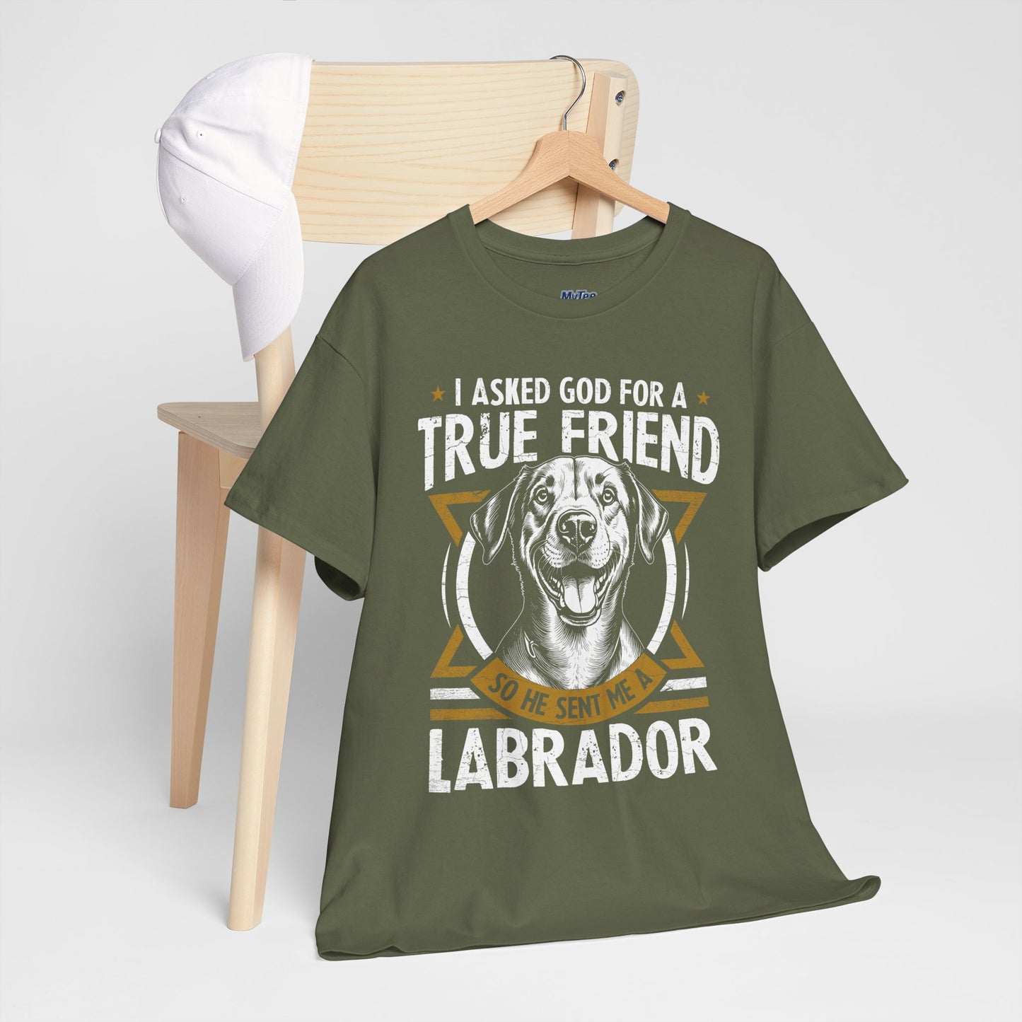 I Asked God For a Strength So He Sent Me a Labrador Retriever Unisex T-Shirts
