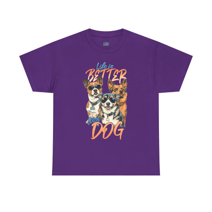 Life is Better With Dog Unisex T-shirt