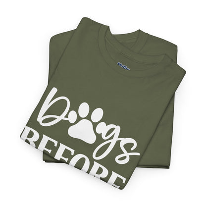 Dogs Before Dudes Unisex T-Shirt | Pet Owner Gift, Casual Outfit
