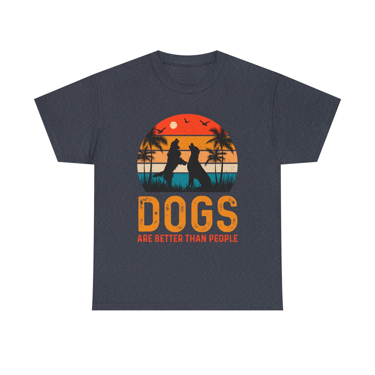 Dogs Are Better Than People Unisex T-Shirt