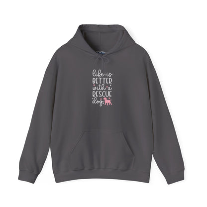 Life Is Better With A Rescue Dog Hoodie | Gifts For Pet Lover