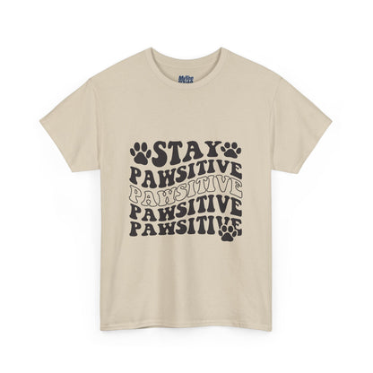 Stay Pawsitive Unisex T-Shirt For Animal Lovers