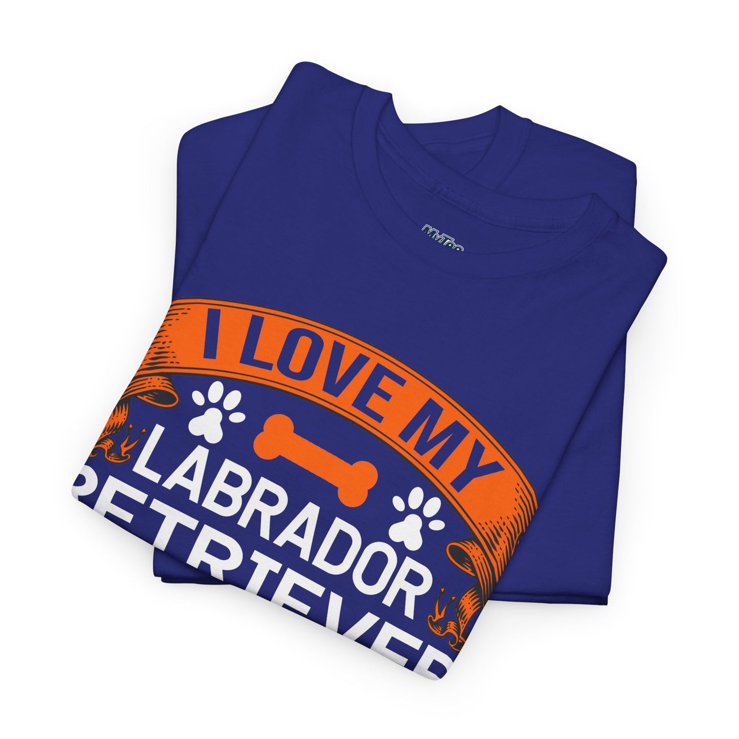 I Love My Labrador Retriever More Than My Sister T-shirts