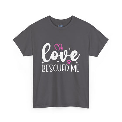 Love Rescued Me T-Shirt – Proud Rescue Pet Parent Tee