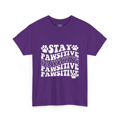 Stay Pawsitive Unisex T-Shirt For Animal Lovers