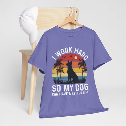 I Work Hard So My Dog Can Chill Unisex T-Shirt