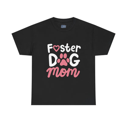 Foster Dog Mom T-Shirt