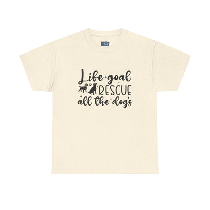 Life Goal Rescue All The Dogs Unisex T-Shirt - Perfect For Animal Lovers