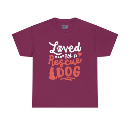 Loved By A Rescue Dog - Pet Lover T-Shirt