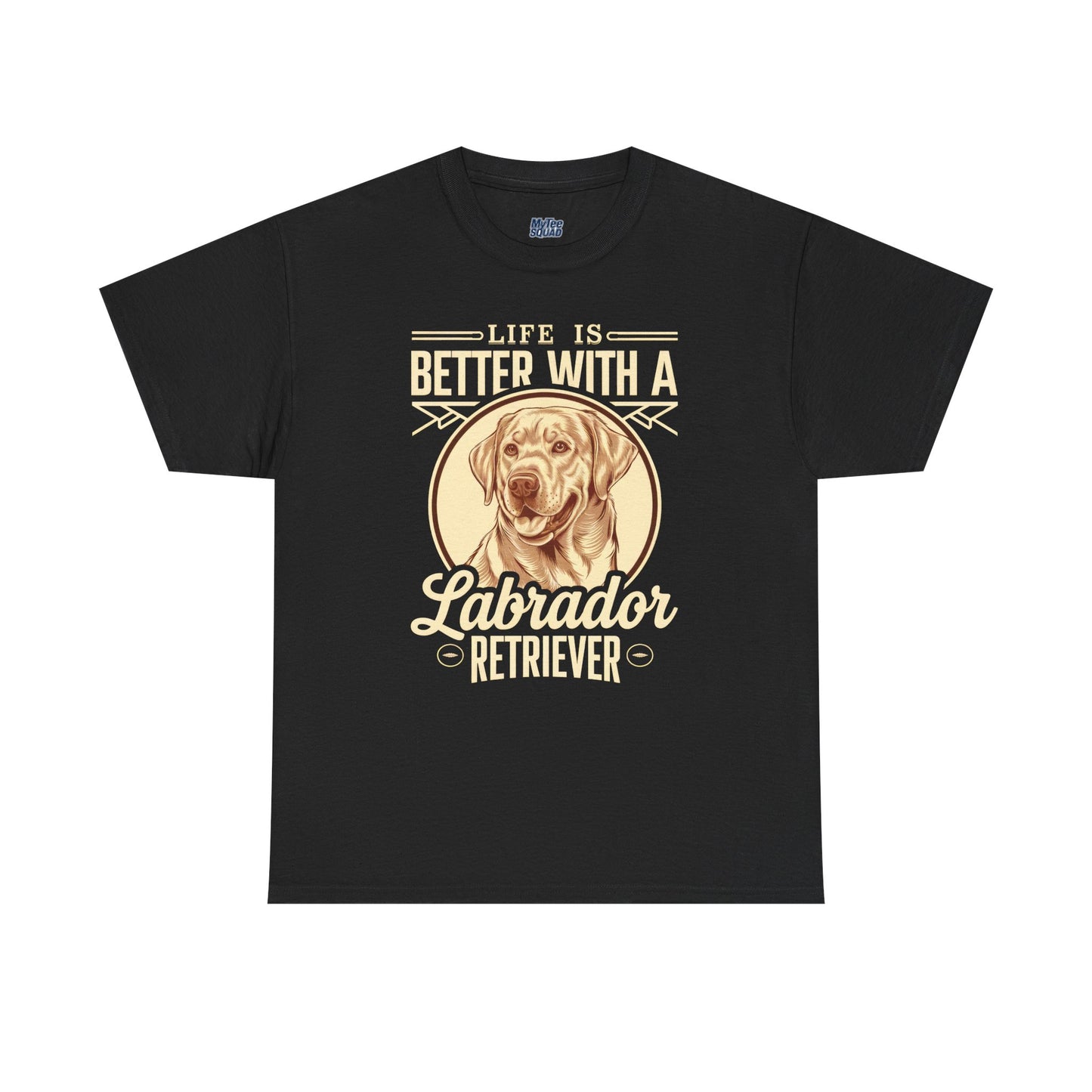 Life is Better With a Labrador Retriever Unisex T-Shirts