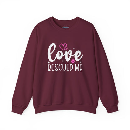 Love Rescued Me Unisex Sweatshirt – Heartfelt Dog Adoption Apparel