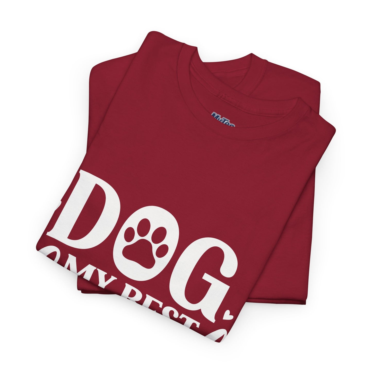 Dog My Best Friend Unisex Heavy Cotton T-Shirt | Pet Owner Apparel