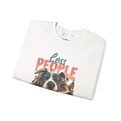 Less People More Dog Sweatshirt – Cozy Dog Lover Crewneck