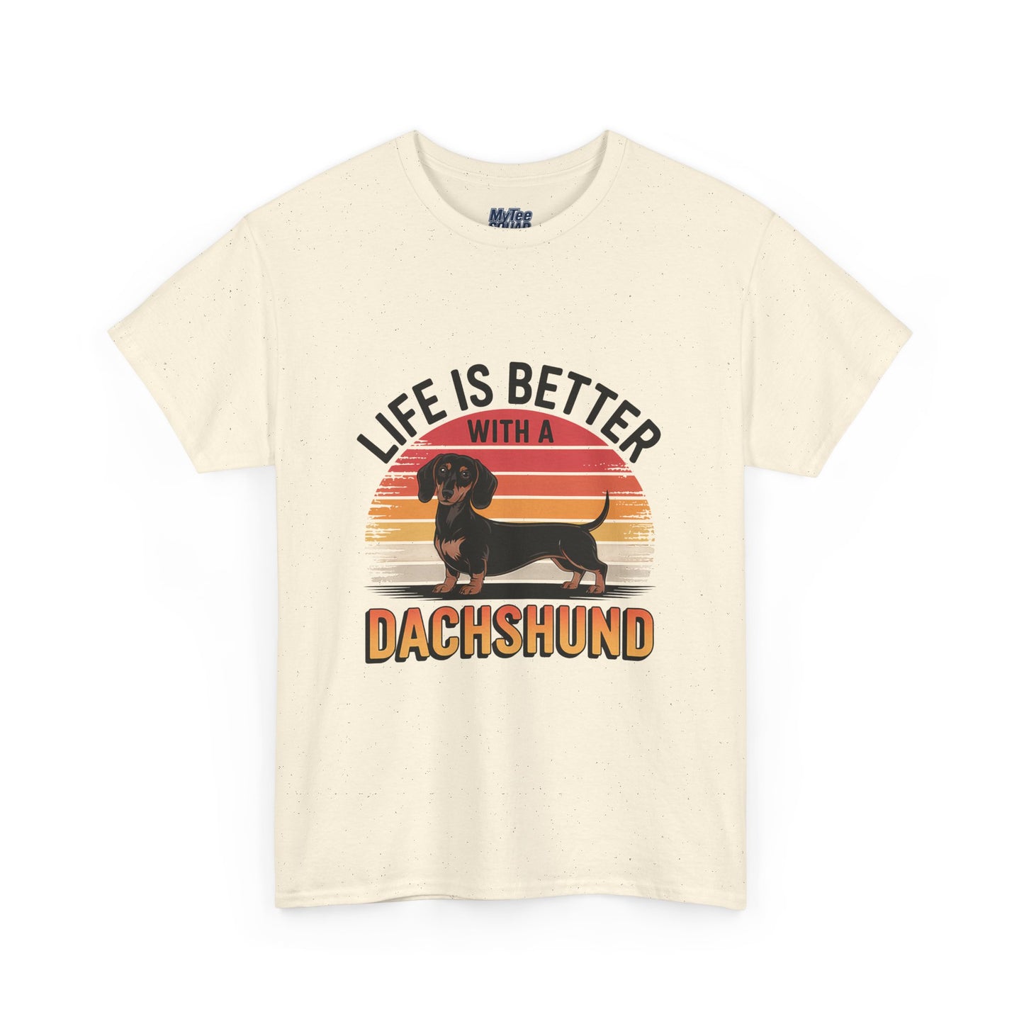 Life is Better With A Dachshund Unisex T-Shirt | Pet Owner Gift