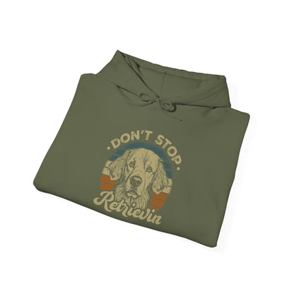 Don't Stop Golden Retrievin Unisex Hoodie